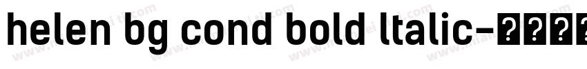 helen bg cond bold ltalic字体转换